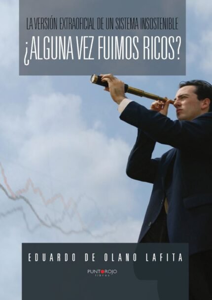 ¿Alguna vez fuimos ricos?