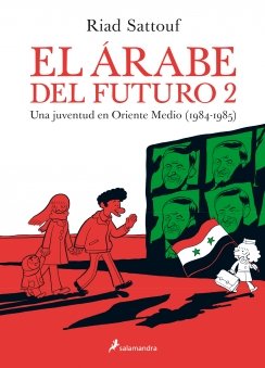 El árabe del futuro 2: Una juventud en Oriente Medio (1984-1985) — Riad Sattouf
