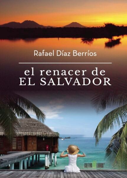 El renacer de El Salvador