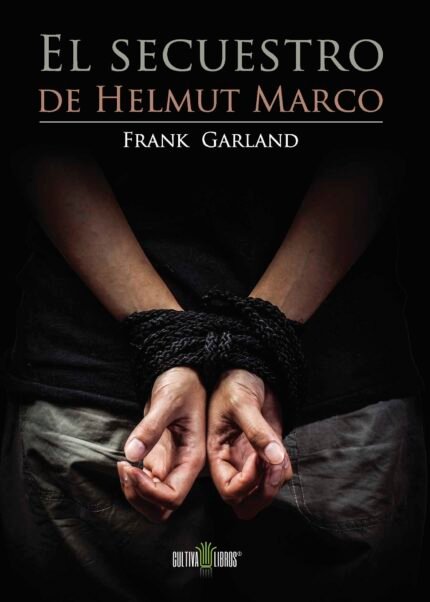 El secuestro de Helmut Marco