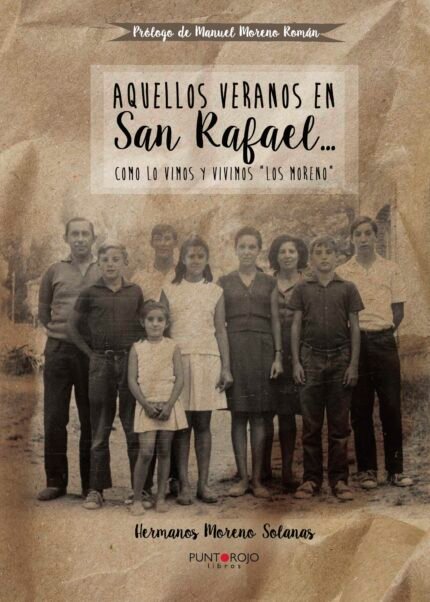 Aquellos veranos en San Rafael...