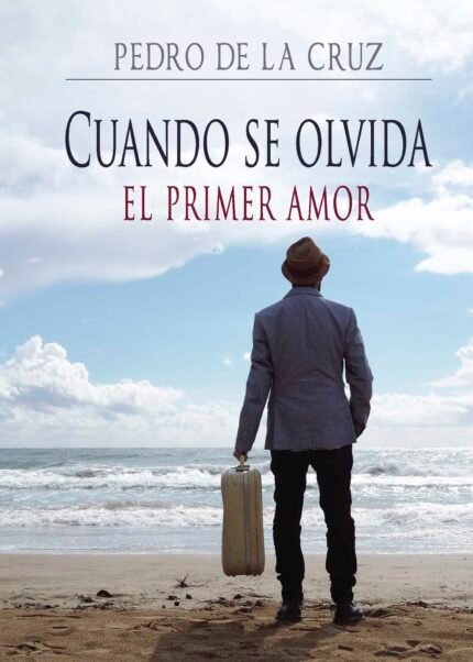 Cuando se olvida el primer amor