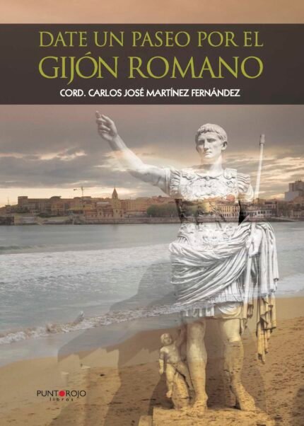 Date un paseo por el Gijón Romano