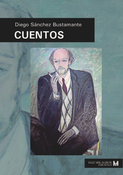 Cuentos de Diego Sánchez Bustamante