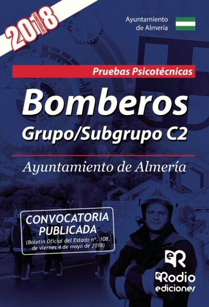 Bomberos. Grupo/Subgrupo C2. Ayuntamiento de Almería. Pruebas Psicotécnicas