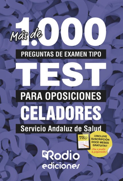 Celadores. Servicio Andaluz de Salud. Más de mil preguntas de examen tipo TEST para oposiciones