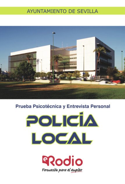 Policía Local. Prueba Psicotécnica y Entrevista Personal. Ayuntamiento de Sevilla