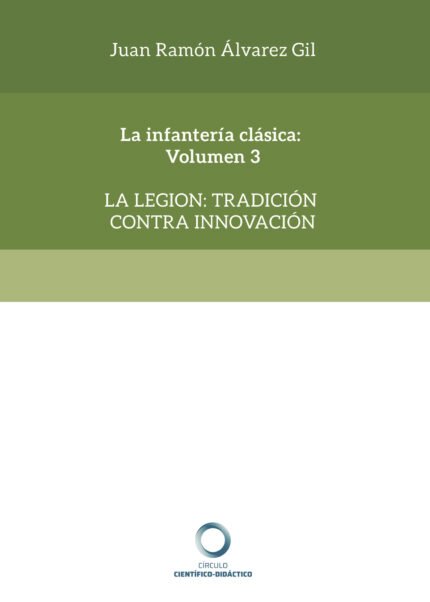 La infantería clásica: Volumen 3
