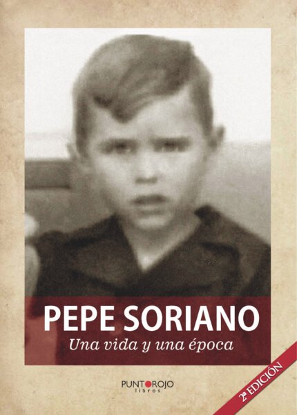 Pepe Soriano; Una vida y una época