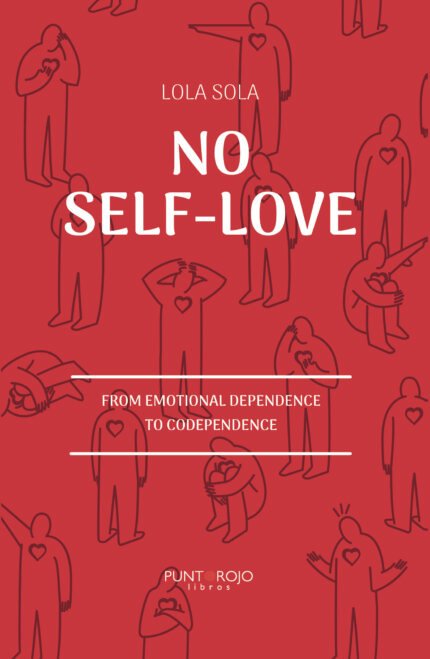 No self-love- from emotional dependence to codependence