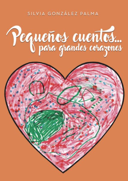 Pequeños cuentos... para grandes corazones