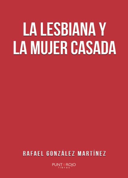 La lesbiana y la mujer casada