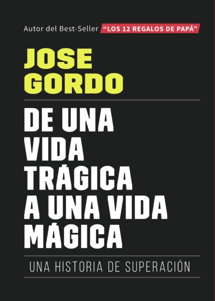 De una vida trágica a una vida mágica