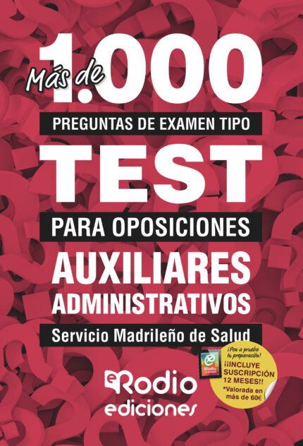 Auxiliares Administrativos. Más de 1.000 preguntas de examen tipo test para oposiciones