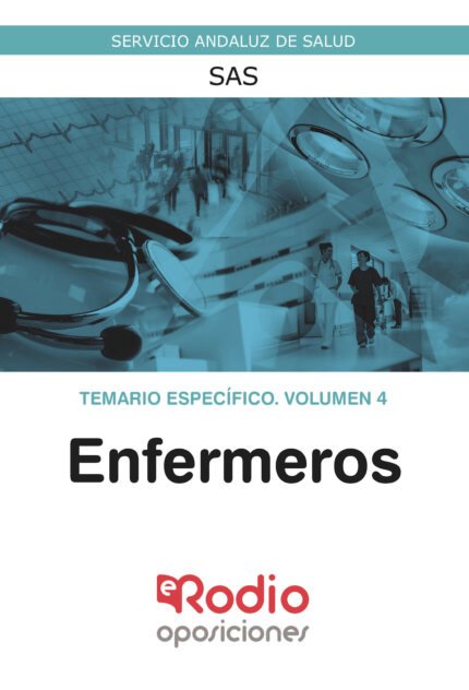 Enfermeros del SAS. Temario Específico. Volumen 4