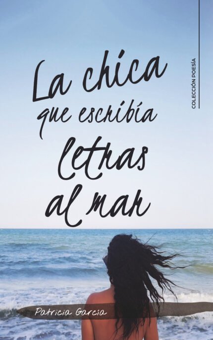 La chica que escribía letras al mar