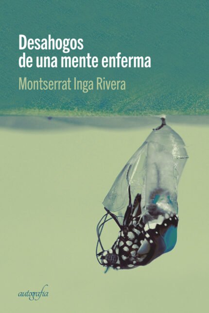 Desahogo de una mente enferma