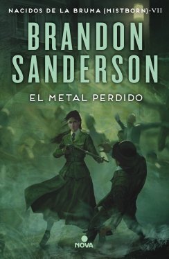El metal perdido (Nacidos de la Bruma [Mistborn] 7): Una novela de Mistborn — Brandon Sanderson