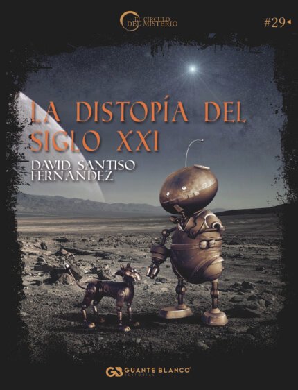 La distopía del siglo XXI