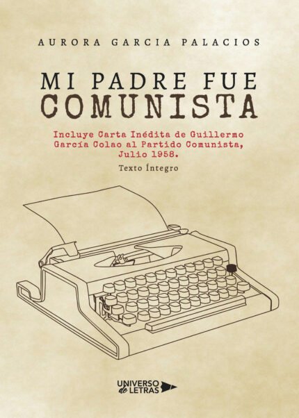 Mi padre fue comunista