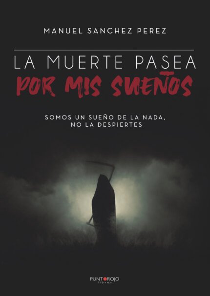 La muerte pasea por mis sueños