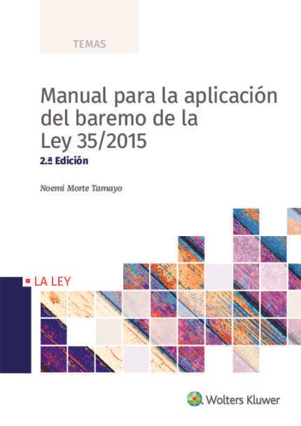 Manual para la aplicación del baremo de la Ley 35/2015 (2.ª Edición)