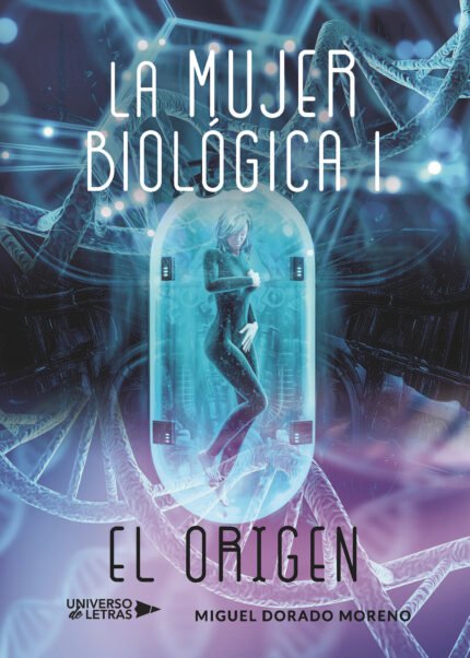 La mujer biológica I - El Origen