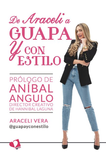 De Araceli a Guapa y con Estilo