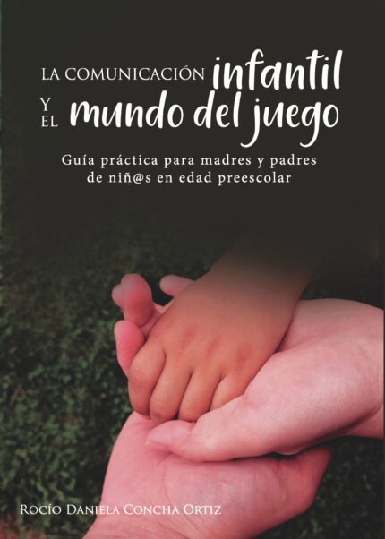 La comunicación infantil y el mundo del juego