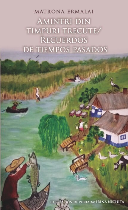 Amintri din timpuri trecute/ Recuerdos de tiempos pasados