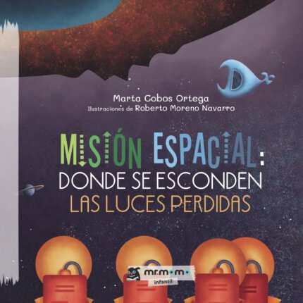 Misión espacial: donde se esconden las luces perdidas Tapa Blanda
