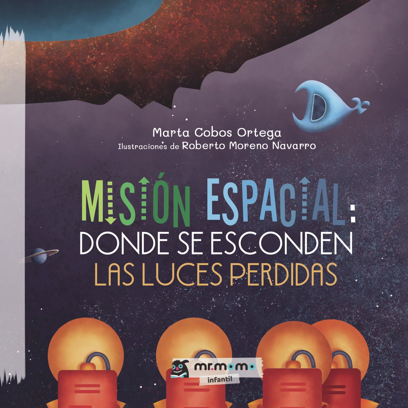 Misión espacial: donde se esconden las luces perdidas Tapa Blanda Misión espacial: donde se esconden las luces perdidas Tapa Blanda - Imagen 1