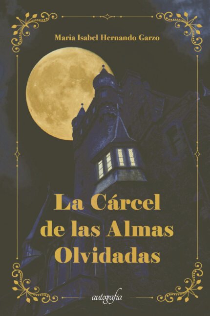 La cárcel de las almas olvidadas