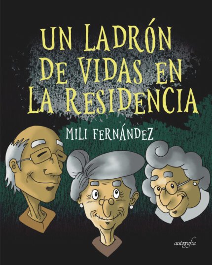 Un ladrón de vidas en la residencia