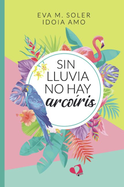 Sin lluvia no hay arcoíris