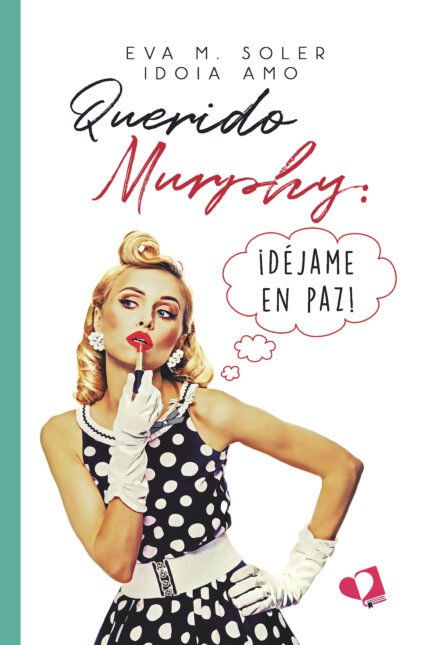 Querido Murphy: ¡Déjame en paz!