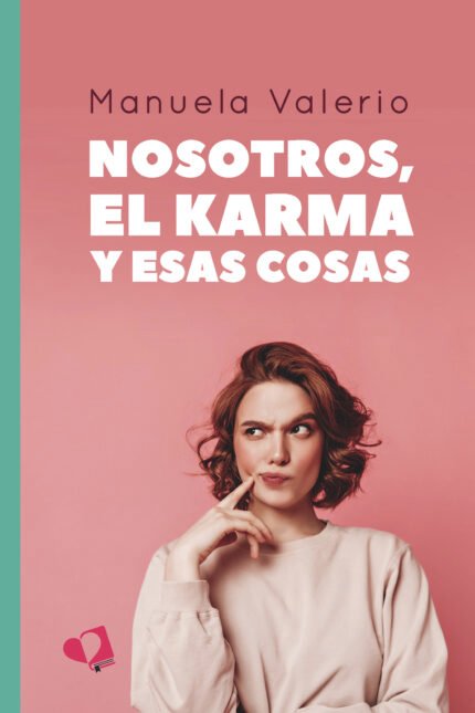 Nosotros, el karma y esas cosas