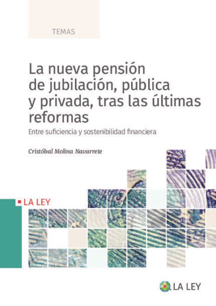 La nueva pension de jubilacion publica y privada tras las ultimas reformas