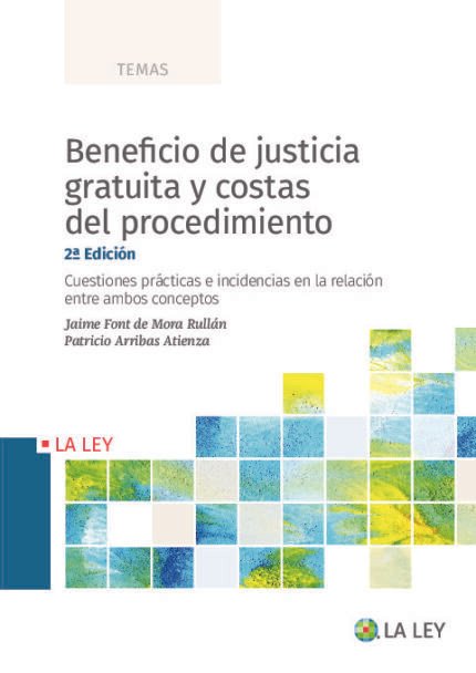 Beneficio de justicia gratuita y costas del procedimiento 2ª Edicion