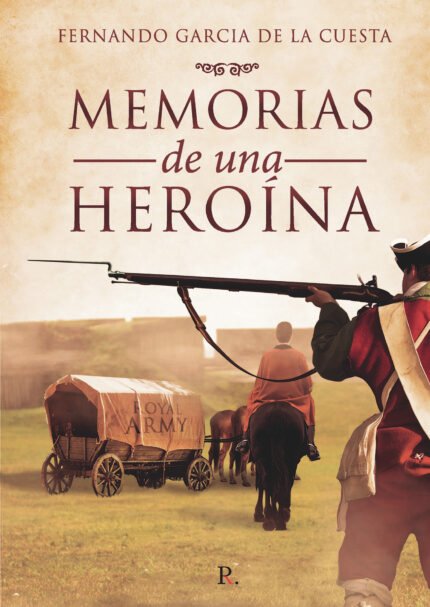 Memorias de una Heroína