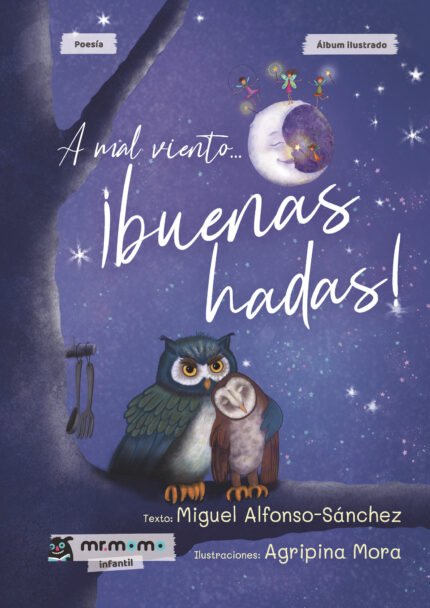 A mal viento... ¡buenas hadas!
