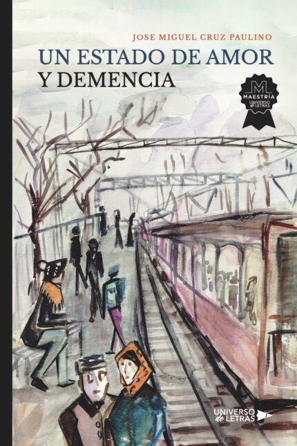 Un Estado de Amor y Demencia