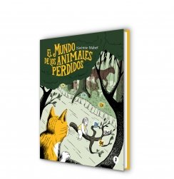 El mundo de los animales perdidos — Noémie Weber
