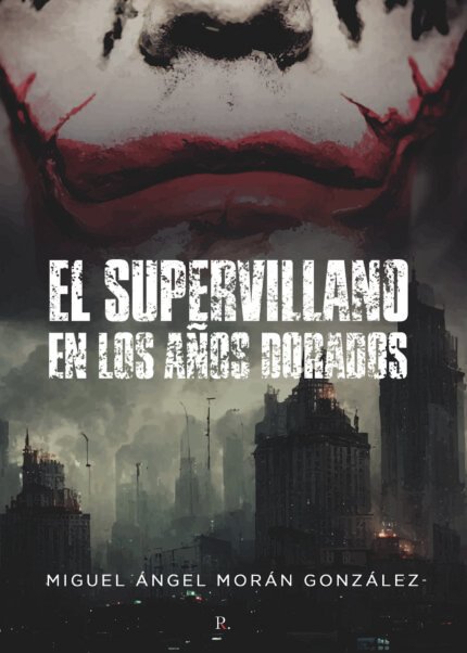 El supervillano en los años dorados