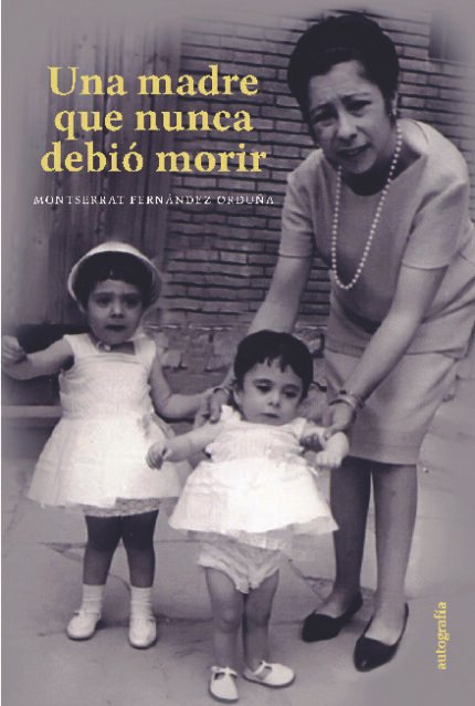 Una madre que nunca debió morir