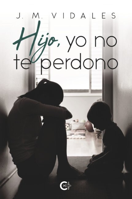 Hijo, yo no te perdono