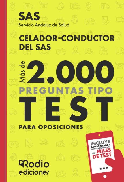 Celador-Conductor del SAS. Más de 2.000 preguntas tipo test para oposiciones