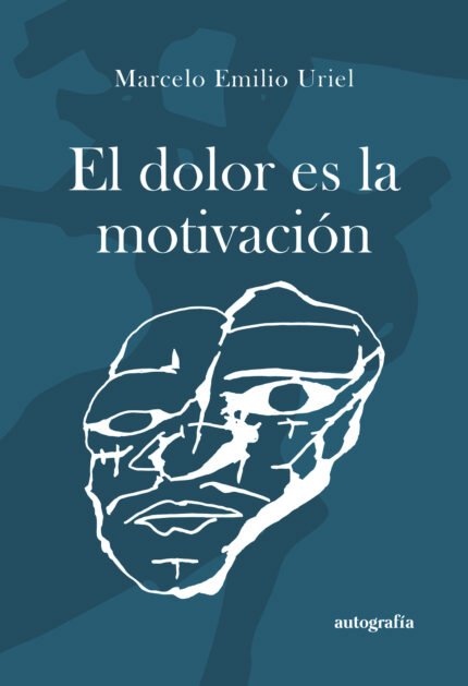 El dolor es la motivación