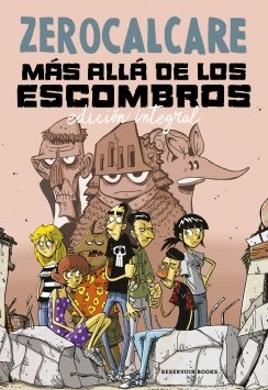 Más allá de los escombros (edición integral) — Zerocalcare