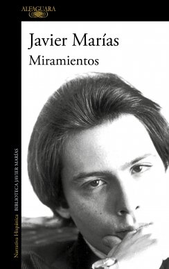 Miramientos — Javier Marías